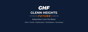 Glenn Heights Future independent local news for Glenn Heights, Texas